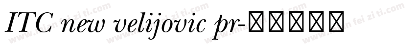 ITC new velijovic pr字体转换